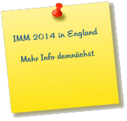 IMM 2014 in England   Mehr Info demnchst